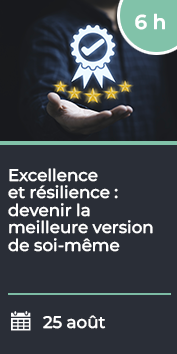 Excellence et résilience : devenir la meilleure version de soi-même
